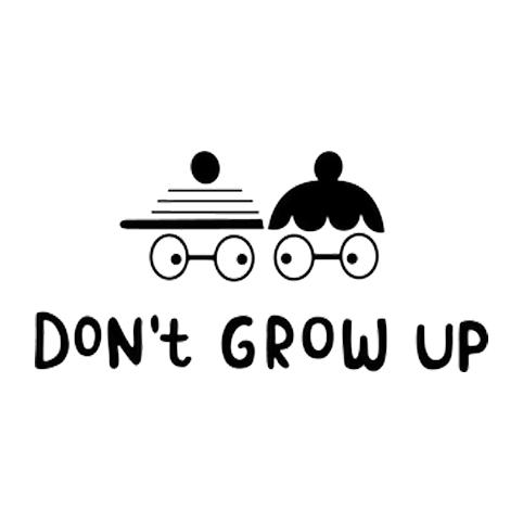 Don`t Grow Up